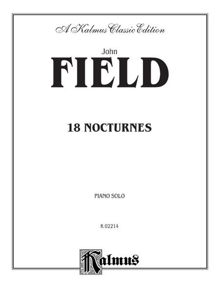 18 Nocturnes : For Piano Solo.