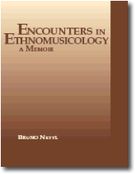 Encounters In Ethnomusicology : A Memoir.