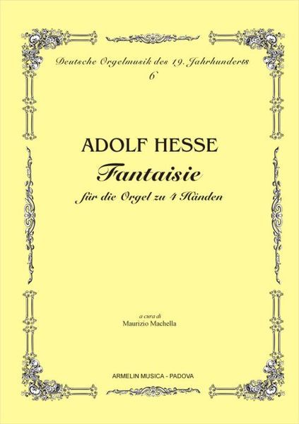 Fantaisie : Für Die Orgel Zu 4 Händen.