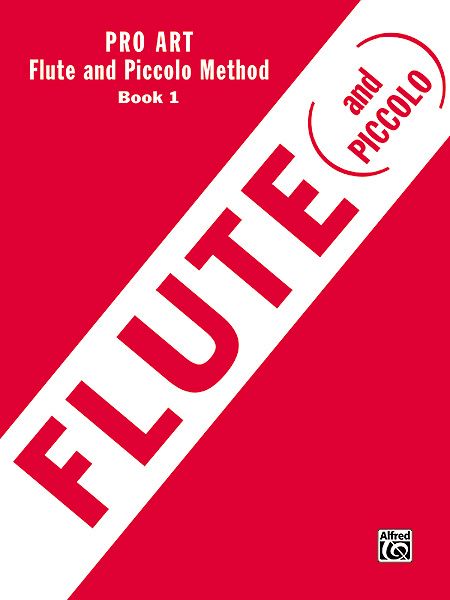 Pro Art Flute and Piccolo Method, Book 1.