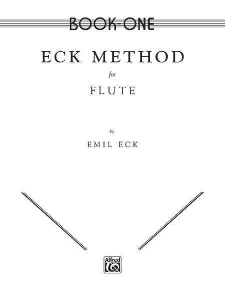 Eck Method For Flute - Book One.