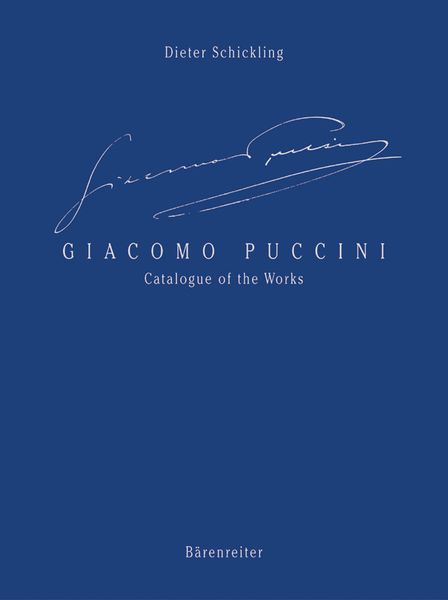 Giacomo Puccini : Catalogue Of The Works.