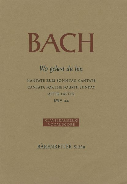 Cantata No. 166 : Wo Gehest Du Hin.