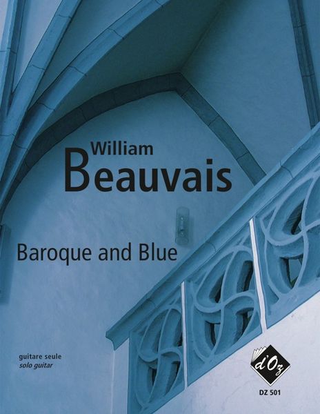 Baroque and Blue : Pour Guitare Seule.