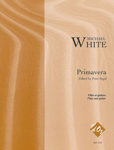 Primavera : For Flute and Guitar (1984, Rev. 2002) / edited by Peter Segal.