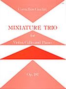 Miniature Trio : For Violin, Cello and Piano Op. 181.