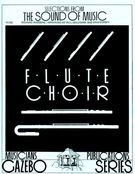 Selections From The Sound Of Music : For Flute Choir.