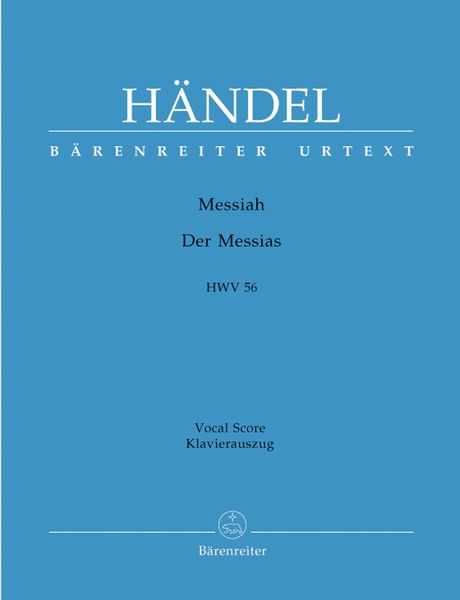 Messiah, HWV 56 : Oratorio In Three Parts.