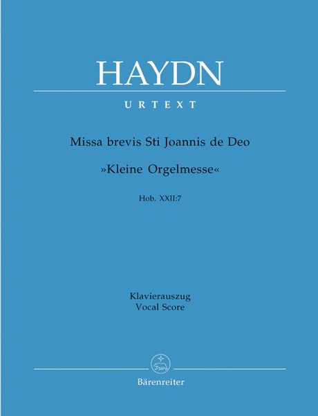 Missa Brevis St. Joannis De Deo, Hob. XXII:7 (Kleine Orgelmesse = Little Organ Mass).