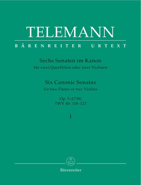 Six Canonic Sonatas, Op. 5 (1738), Vol. 1 - TWV 40:118-123 : For 2 Flutes Or 2 Violins.