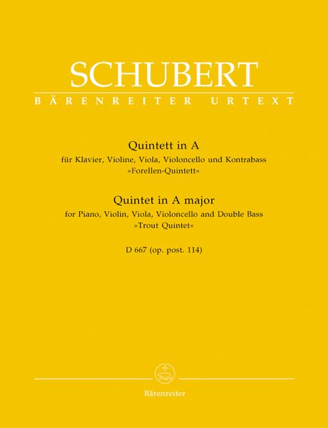 Quintet In A Major (Trout) D. 667, Op. Post. 114 : For Violin, Viola, Cello, Double Bass and Piano.