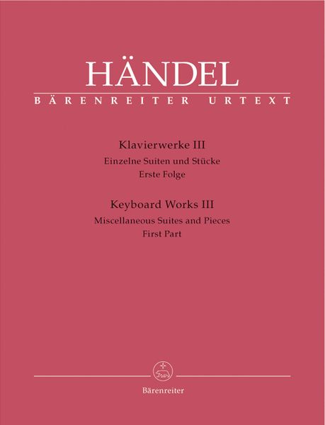 Keyboard Works III : Miscellaneous Suite and Pieces, First Part.