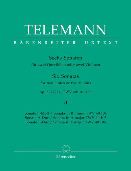 Six Sonatas, Op. 2 (1727) TWV 40:101-106, Vol. 2 : For Two Flutes Or Two Violins.