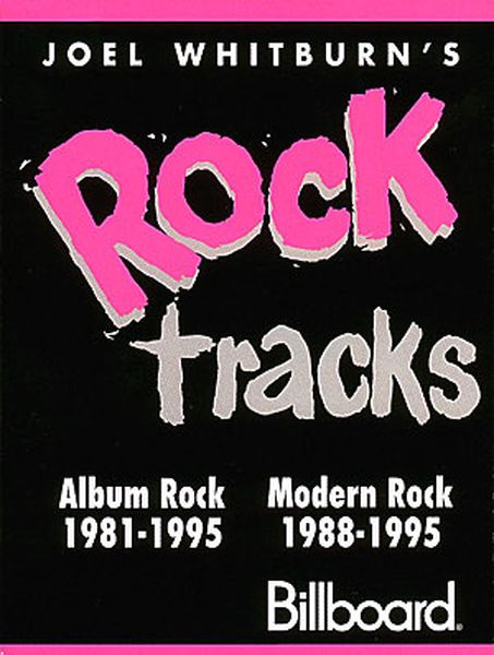 Rock Tracks : Album Rock 1981-1995 / Modern Rock 1988-1995.