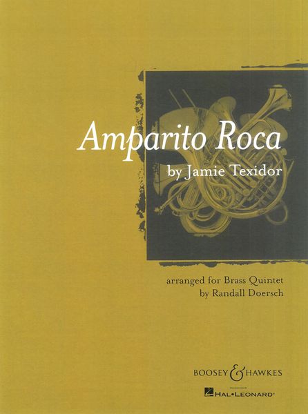 Amparito Roca : arranged For Brass Quintet by Randall Doersch.