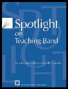 Spotlight On Teaching Band (Spotlight Series).
