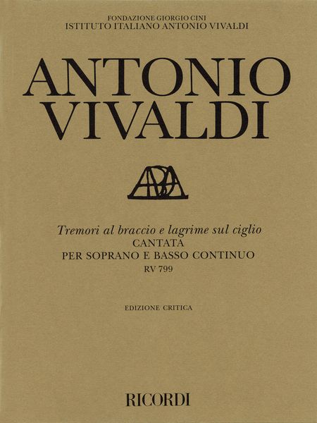 Tremori Al Braccio E Lagrine Sul Ciglio : Cantata Per Soprano E Basso Continuo RV 799.