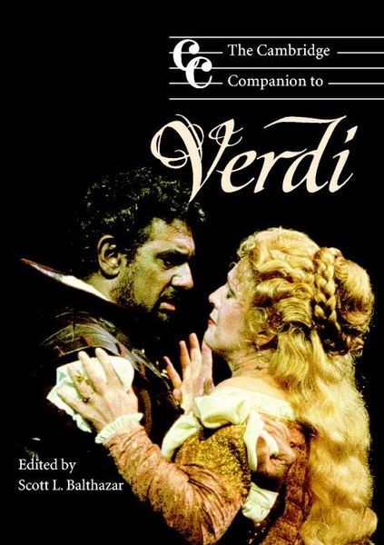 Cambridge Companion To Verdi / Ed. by Scott L. Balthazar.