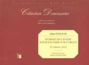 Hymnes De l'Église Pour Toucher Sur L'orgue : 2e Édition, 1624.