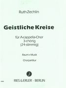 Geistliche Kreise : For Three Choirs A Cappella (1995).