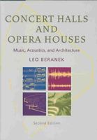 Concert Halls and Opera Houses : Music, Acoustics, and Architecture - Second Edition.