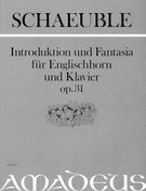 Introduktion und Fantasia : Für Englischhorn und Klavier Op. 31.