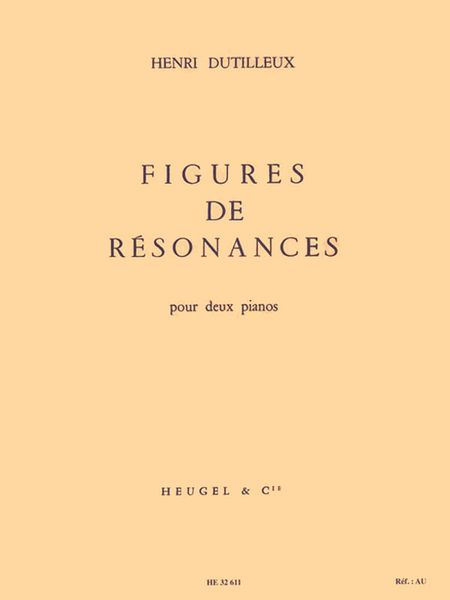 Figures De Résonances : Pour Deux Pianos.
