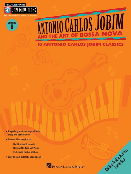 Antonio Carlos Jobim and The Art Of The Bossa Nova : 10 Antonio Carlos Jobim Classics.