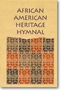 African American Heritage Hymnal : 575 Hymns, Spirituals and Gospel Songs.