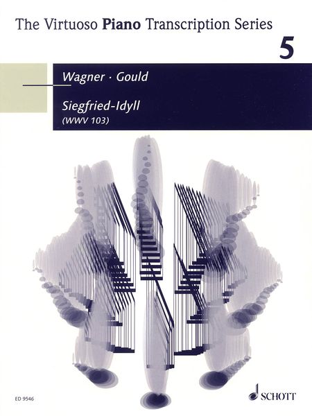 Siegfried-Idyll (WWV 103) For Piano / Transcription by Glenn Gould.