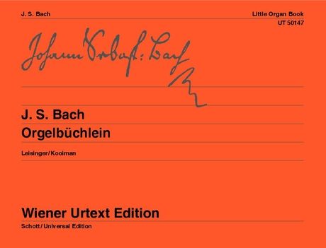 Orgelbüchlein, BWV 599-644 / edited by Ulrich Leisinger.