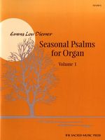 Seasonal Psalms : For Organ, Vol. 1.