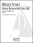 Folk Songs Set No. 12c : For Cello and Piano (1996).