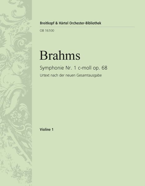 Symphony Nr. 1 In C Minor Op. 68 - Violin 1 Part.