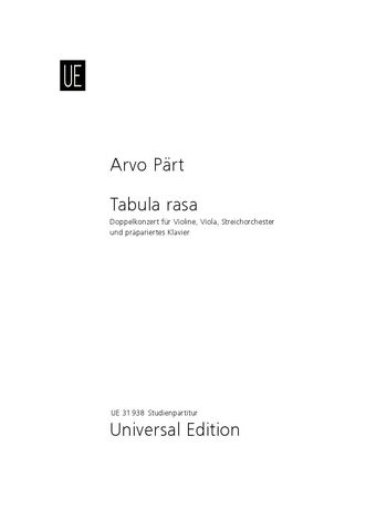 Tabula Rasa : Doppelkonzert Für Violine, Viola, Streichorchester und Präpariertes Klavier (1977).