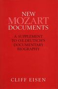 New Mozart Documents : A Supplement To O. E. Deutsch's Documentary Biography.