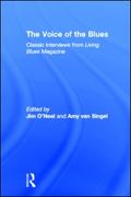 Voice Of The Blues : Classic Interviews From Living Blues Magazine.
