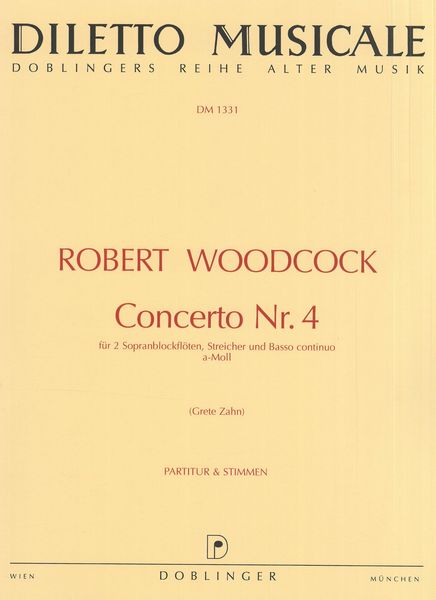 Concerto Nr. 4 : Für 2 Sopranblockflöten, Streicher und Basso Continuo A-Moll.