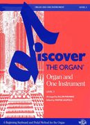 Organ and One Instrument, Level 3 / arranged by Allan Mahnke, edited by Wayne Leupold.