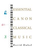 Essential Canon Of Classical Music.