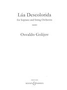 Lua Descolorida : For Soprano and String Orchestra (2000/2002).