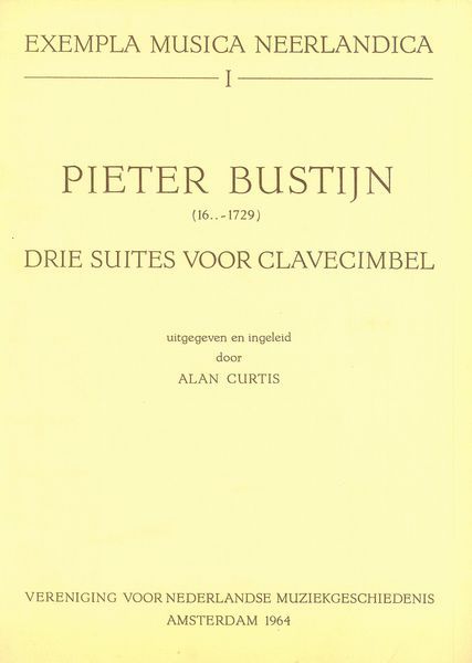 Drie Suites Voor Clavecimbel / edited by Alan Curtis.