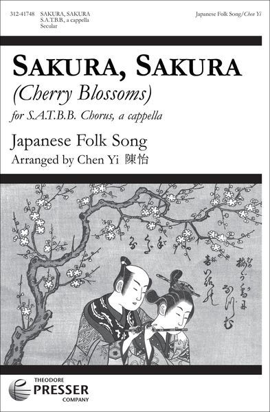 Sakura, Sakura (Cherry Blossoms) : For SATB.