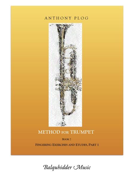 Method For Trumpet, Book 2 : Fingering Exercises and Etudes (Part 1).