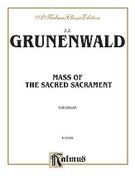 Mass Of The Sacred Sacrament : For Organ.