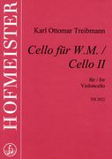 Cello Für W. M. / Cello II : Für Violoncello.