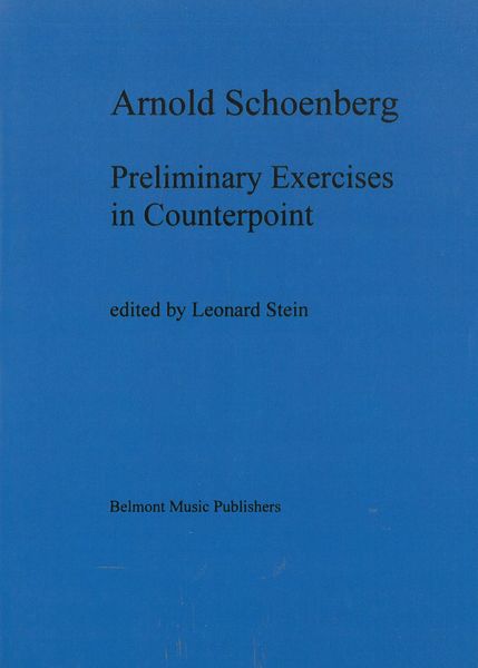 Preliminary Exercises In Counterpoint / edited by Leonard Stein.