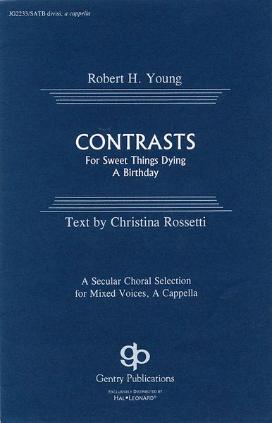 Contrasts : For Choir SATB Divisi A Cappella.