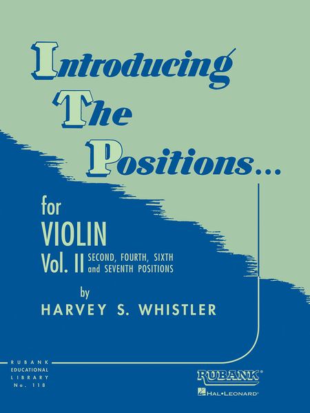 Introducing The Positions : For Violin, Vol. 2 - Second, Fourth, Sixth and Seventh Position.