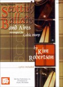 Scottish Ballads and Aires arranged For Celtic Harp.